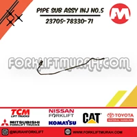PIPE SUB ASSY INJ NO.5 FORKLIFT TOYOTA 23705-78330-71